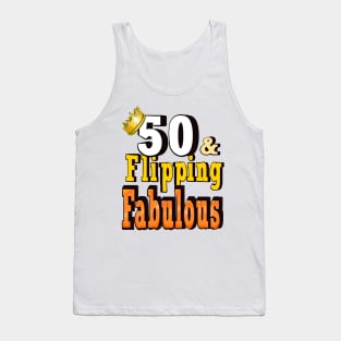 50 years old and flipping fabulous fifty years old 1974 Its my birthday Tank Top